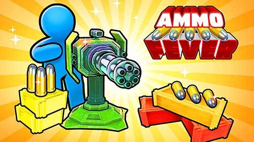 Ammo Fever: Tower Gun Defense